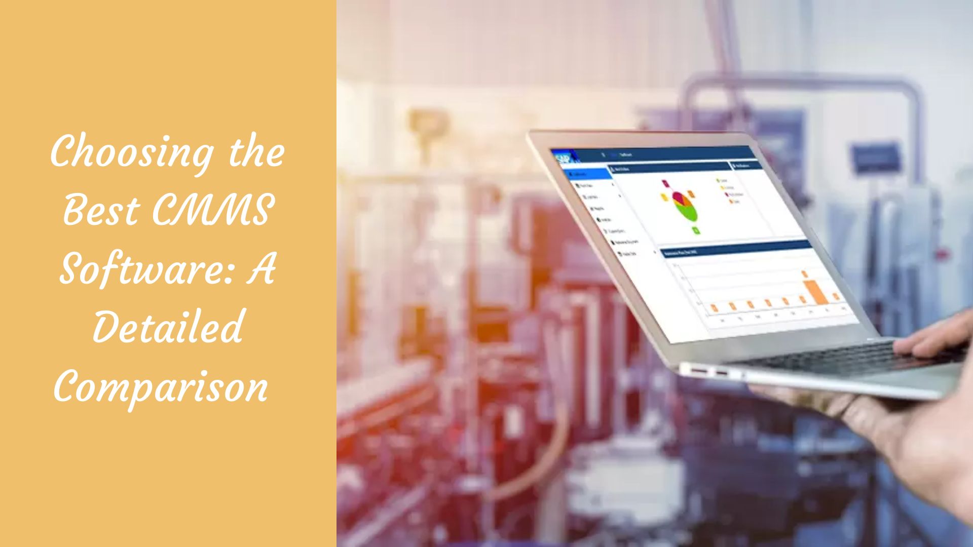 Choosing the Best CMMS Software: A Detailed Comparison